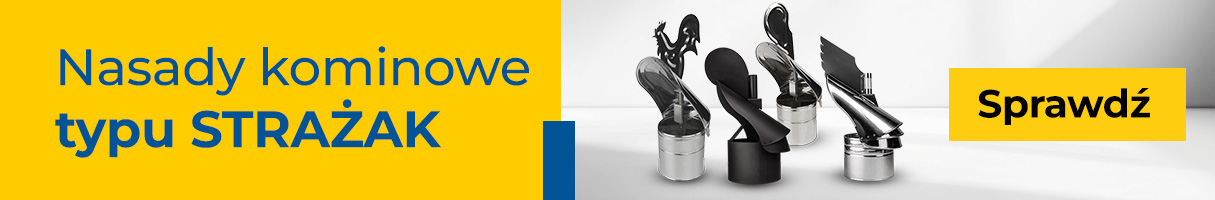 Nasady kominowe typu Strażak