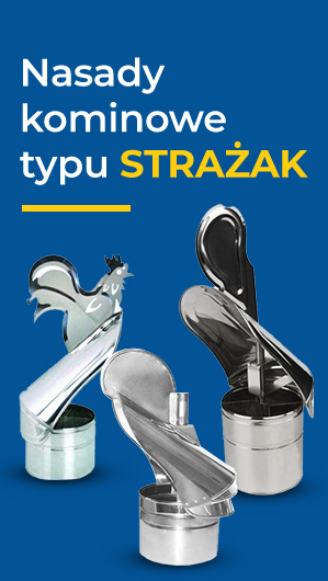 Nasady kominowe typu strażak