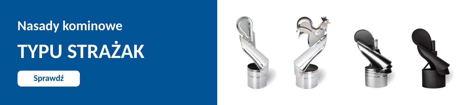 Nasady kominowe typu Strażak